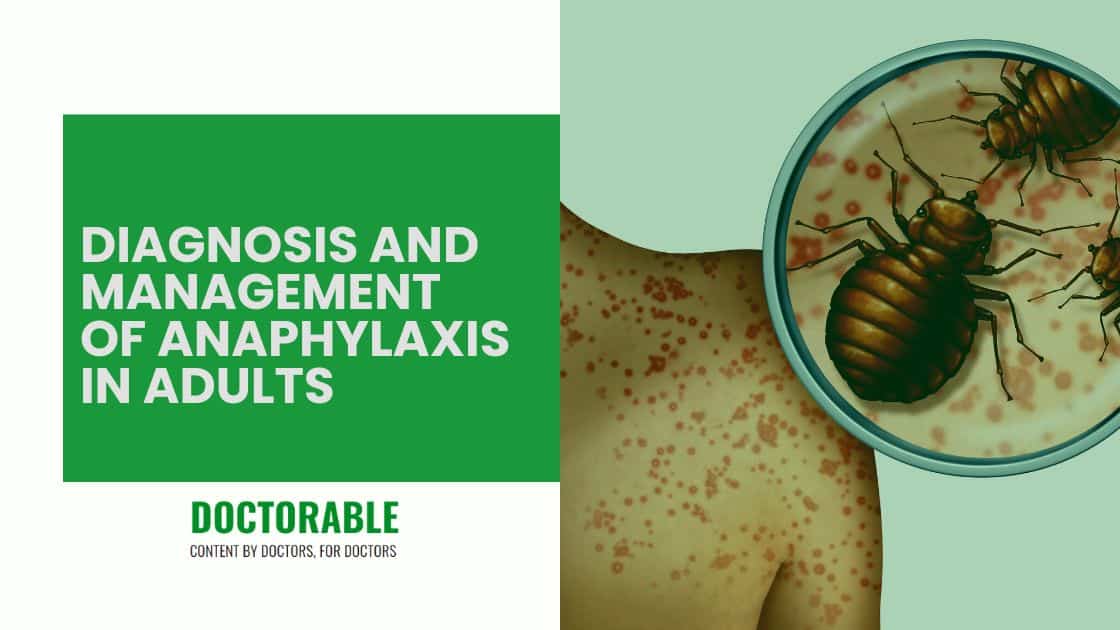 Diagnosis and Management of Anaphylaxis in Adults