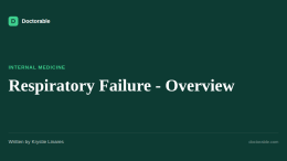 Respiratory Failure - Overview — Doctorable clinical overview