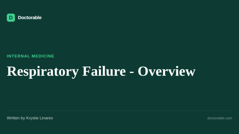Respiratory Failure - Overview — Doctorable clinical overview