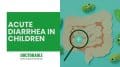 Acute Diarrhea in Children