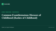 Common Exanthematous Diseases of Childhood (Rashes of Childhood) — Doctorable clinical overview
