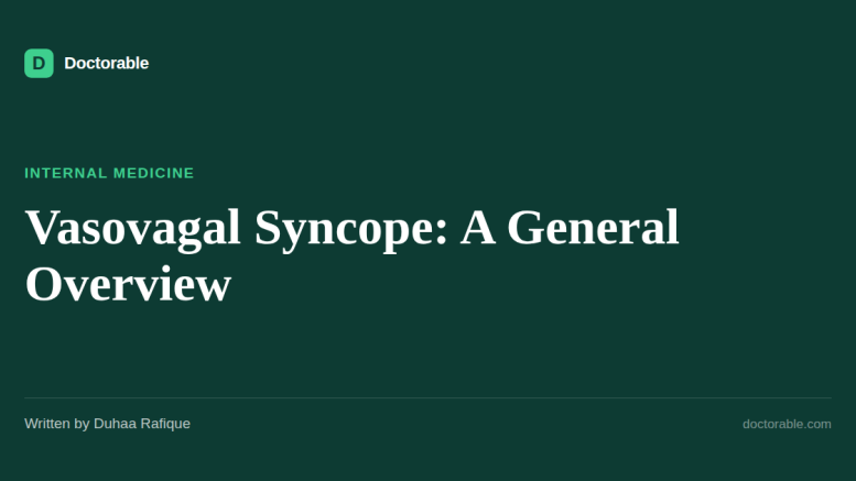Vasovagal Syncope: A General Overview — Doctorable clinical overview