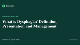 What is Dysphagia? Definition, Presentation and Management — Doctorable clinical overview