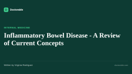 Inflammatory Bowel Disease - A Review of Current Concepts — Doctorable clinical overview